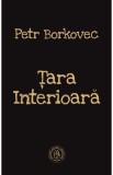 Tara Interioara - Petr Borkovec - Școala Ardeleană