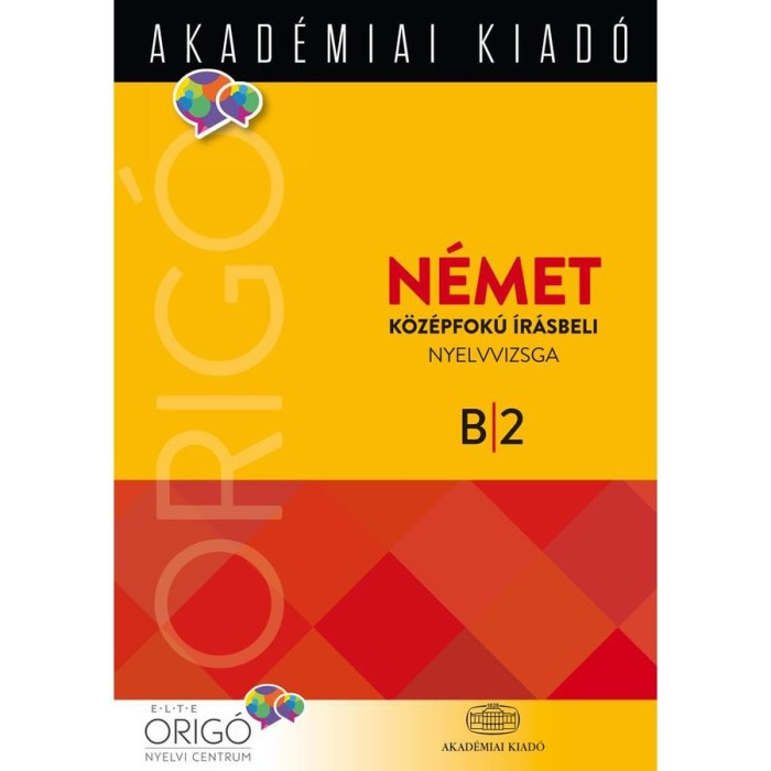 Orig&oacute; - N&eacute;met k&ouml;z&eacute;pfok&uacute; &iacute;r&aacute;sbeli nyelvvizsga 2017 - ELTE ONYC n&eacute;met szekci&oacute;