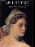 Michel Laclote - Le Louvre. La peinture europeene