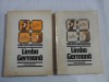 Limba Germana Curs Practic, 2 Vol. Emilia Savin, Ioan Lazarescu. Editura Stiintifica, 1985