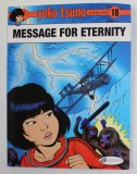 YOKOO TSUNO - MESSAGE FOR ETERNITY by ROGER LELOUP , NO. 10 , 2015
