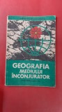 GEOGRAFIA MEDIULUI INCONJURATOR CLASA A XI A
