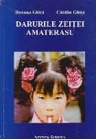 Darurile zeitei Amaterasu (Cu dedicatia autorului) foto