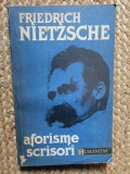 AFORISME SCRISORI - FRIEDRICH NIETZSCHE