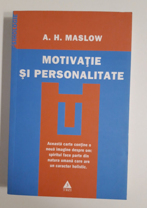 A H Maslow Motivatie si personalitate