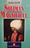 Andre Clot - Soliman Magnificul