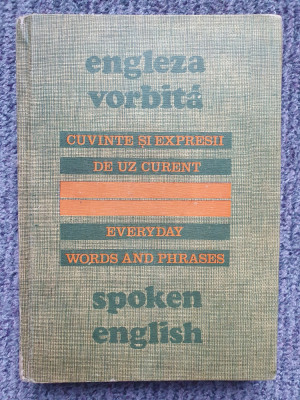 Engleza Vorbita Cuvinte Si Expresii De Uz Curent - Maxim Popp, 1978, 304 pag foto