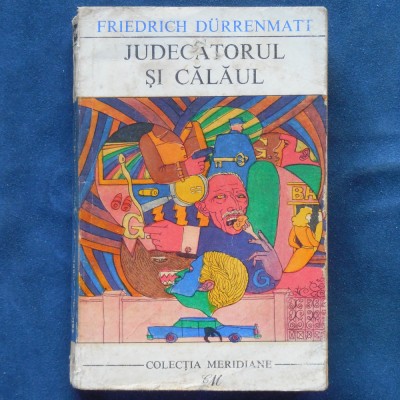 JUDECATORUL SI CALAUL - FIREDRICH DURRENMATT foto