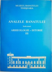 Analele Banatului. Arheologie &ndash; Istorie III (Serie noua)