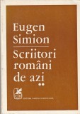 EUGEN SIMION - SCRIITORI ROMANI DE AZI ( VOLUMUL 2 )