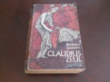 Robert Graves - Claudius zeul ,traducere -Nicolae Steinhardt, 1974, Albatros