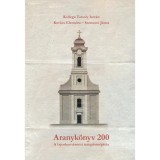 Aranyk&ouml;nyv 200. - Kollega Tarsoly Istv&aacute;n