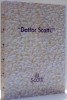 &quot;DOTTOR SCOTTI!&quot; di MARIO MARSERO , 2006