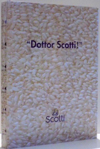&quot;DOTTOR SCOTTI!&quot; di MARIO MARSERO , 2006