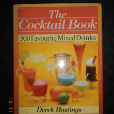 DEREK HASTINGS - THE COCKTAIL BOOK. 500 FAVOURITE MIXED DRINKS