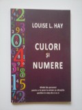 CULORI SI NUMERE - LOUISE L. HAY