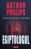 Egiptologul - Arthur Phillips, Polirom, Beletristica, Aventura, Romana, 2005, 456 pagini