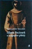 Fernando Vallejo - Sfanta Fecioara a ucigasilor platiti