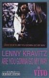 Lenny Kravitz - Are You Gonna Go My Way, Caseta audio