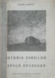 Istoria Evreilor in Epoca Apuseană, Eugen Campus