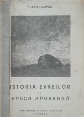 Istoria Evreilor in Epoca Apuseana - Eugen Campus foto