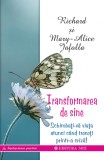 Transformarea de sine | Mary-Alice Jafolla, Richard Jafolla, Mix