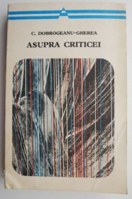 Asupra criticei &amp;ndash; C. Dobrogeanu-Gherea foto
