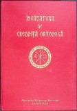 INVATATURA DE CREDINTA ORTODOXA-TIPARITA CU BINECUVANTAREA I.P.S. TEOFAN MITROPOLITUL MOLDOVEI SI BUCOVINEI-358442
