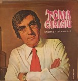 Vinil Toma Caragiu - Momente cu Toma Caragiu (LP, Electrecord, 1985) Anda Calugareanu, Cimpoi, Diverse - Stare Buna