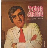Disc vinil, LP. MOMENTE CU TOMA CARAGIU-TOMA CARAGIU-240359