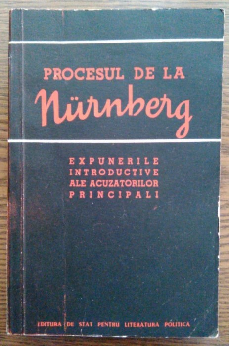 Procesul de la Nurnberg - Expunerile introductive ale acuzatorilor principali