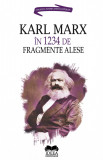 Karl Marx in 1234 de fragmente alese | Ion Ianosi, Karl Marx