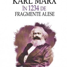 Karl Marx in 1234 de fragmente alese | Ion Ianosi, Karl Marx