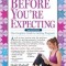 What to Expect Before You&#039;re Expecting: The Complete Guide to Getting Pregnant
