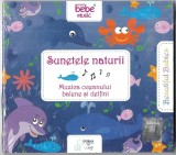 Unknown Artist - Sunetele Naturii : Muzica Oceanului. Balene Și Delfini, CD