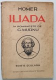 ILIADA de HOMER , ilustratii de ARI MURNU , 1938 , * DEFECT COTOR SI URME DE UZURA ALE COPERTEI