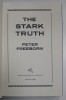 THE STARK TRUTH by PETER FREEBORN , 1989, COPERTA CARTONATA