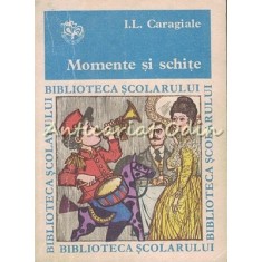 Momente Si Schite - I. L. Caragiale