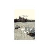 Absence: On the Culture and Philosophy of the Far East