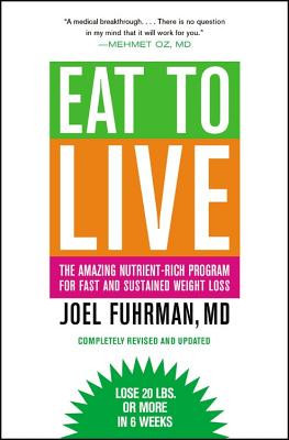 Eat to Live: The Amazing Nutrient-Rich Program for Fast and Sustained Weight Loss foto