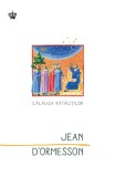 Calauza ratacitilor | Jean d&rsquo;Ormesson