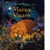 Marea visare - Michael Rosen, Virginia Lupulescu