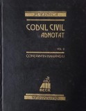 Codul civil adnotat, vol. II (Art. 644-1168) - Constantin Hamangiu