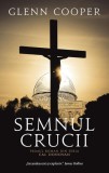 Semnul crucii (Vol. 1) Seria Cal Donovan - Paperback brosat - Glenn Cooper - RAO
