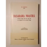 N. Iorga - Basarabia noastră (scrisă după 100 de ani de la răpirea ei de către Ruși) (2012)