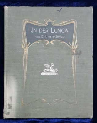 IN DER LUNCA - IN LUNCA von CARMEN SYLVA - REGINA ELISABETA A ROMANIEI , 1904 foto