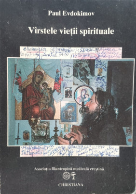 Virstele Vietii Spirituale - Paul Evdokimov ,557513 foto