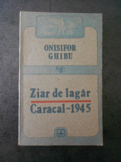 ONISIFOR GHIBU - ZIAR DE LAGAR. CARACAL 1945 foto