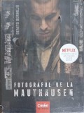 Fotograful de la Mauthausen - Benito Bermejo, Corint Istorie, 2020, Romana, Istorie, Necartonata