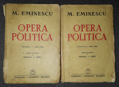 M. Eminescu - Opera politica (vol. 1-2, ed. I. Cretu) foto
